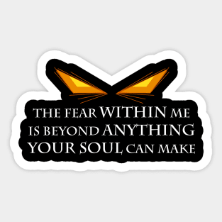 The Fear Within Me Sticker